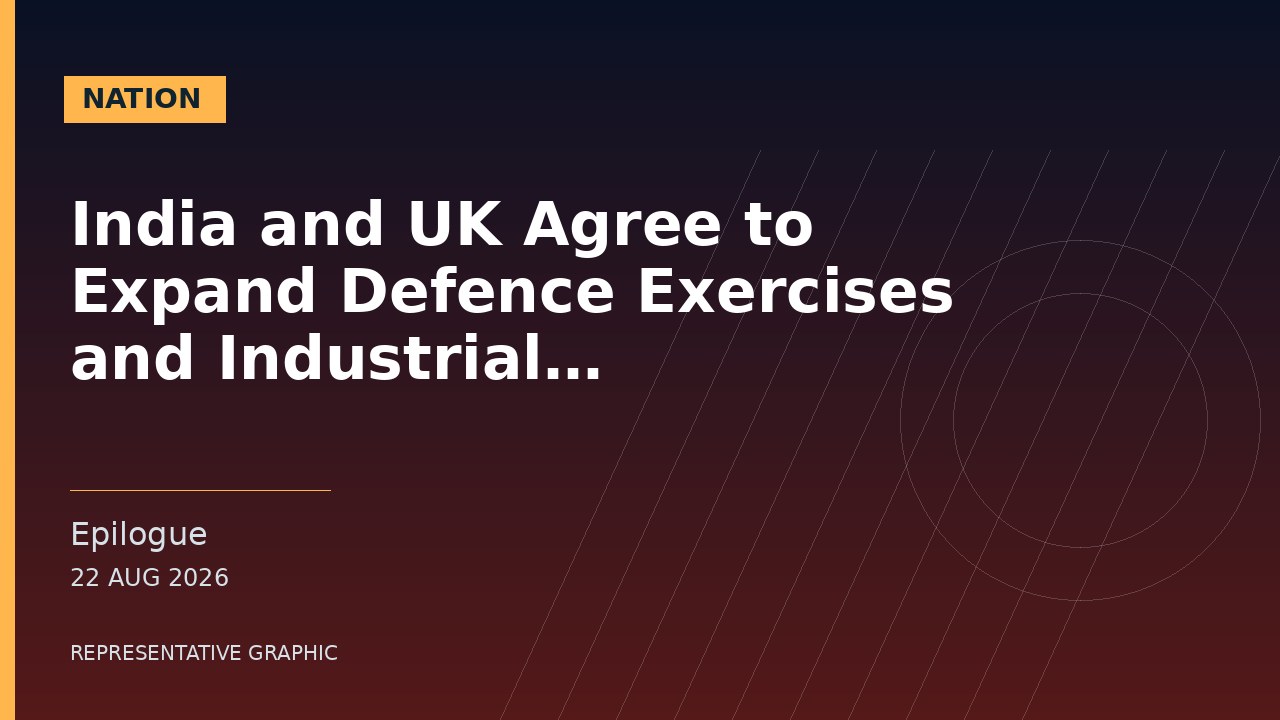 Representative graphic: India and UK Agree to Expand Defence Exercises and Industrial Cooperation